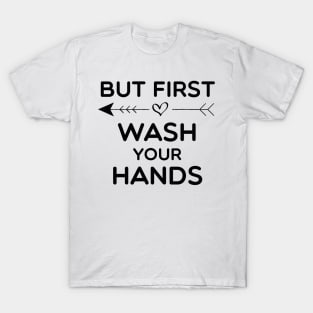 But First Wash Your Hands Baby Shower Announcement T-Shirt
